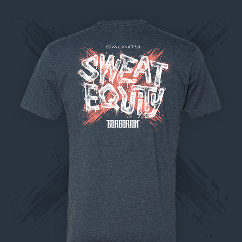 Sweat Equity Tee - Barbarian X Salinity Collab